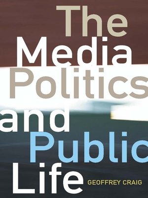 cover image of The Media, Politics and Public Life